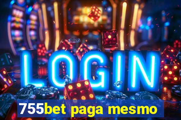 755bet paga mesmo